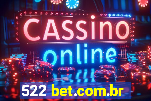 522 bet.com.br